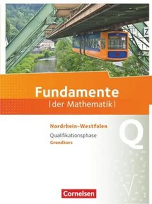 Immagine prodotto di Fundamente der Mathematik Qualifikationsphase - Grundkurs - Nordrhein-Westfalen - Schülerbuch