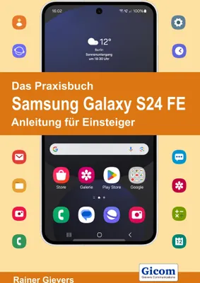 Produktbild von Das Praxisbuch Samsung Galaxy S24 FE - Anleitung für Einsteiger