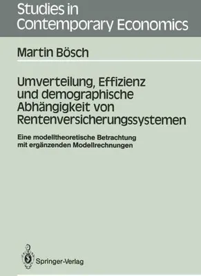 Immagine prodotto di Umverteilung, Effizienz und demographische Abhängigkeit von Rentenversicherungssystemen