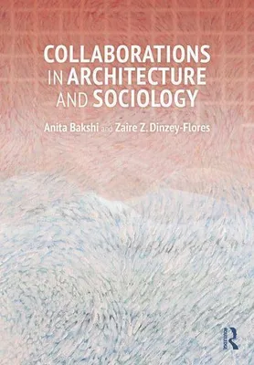 Obrázok produktu pre Collaborations in Architecture and Sociology