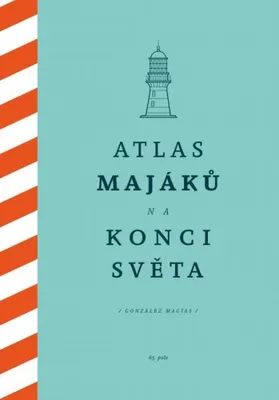Image de Atlas majáků na konci světa (Macías González)