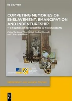 Immagine prodotto di Competing Memories of Enslavement, Emancipation and Indentureship