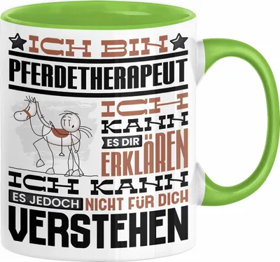 Produktbild von Pferdetherapeut Geschenk Kaffee-Tasse Geschenkidee für Pferdetherapeut Ich Bin Pferdetherapeut Ich Kann Es Dir Erklären Jedoch Nicht Für Dich Verstehen Spruch Lustig (Grün)