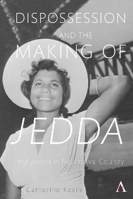 Produktbild von Dispossession and the Making of Jedda