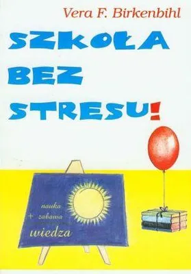 Productafbeelding van Szkoła bez stresu - Vera F. Birkenbihl (Logopädie und Pädagogik auf Polnisch)
