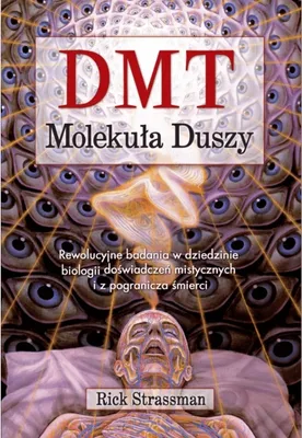 Zdjęcie produktu dla DMT. Moleku³a duszy Rick Strassman (Buch auf Polnisch)