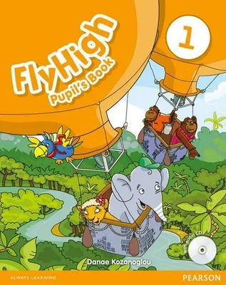 Image de Fly High 1 Livre de l'élève avec CD (Kozanoglou Danae)