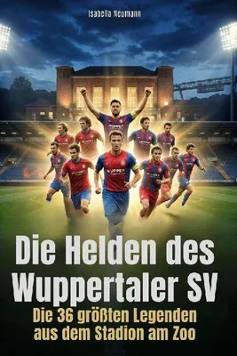 Produktbild von Die Helden des Wuppertaler SV