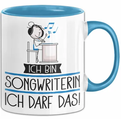 Produktbild von Geschenk für Songwriterin Tasse Lustige Geschenkidee Geburtstag Ich Bin Songwriterin Ich Darf Das (Blau)