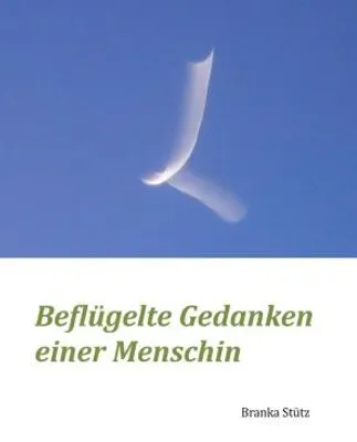 Produktbild von Beflügelte Gedanken einer Menschin