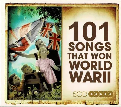 Produktbild von 101 Lieder, die den Zweiten Weltkrieg gewannen