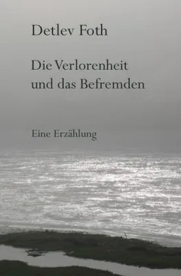 Produktbild von Die Verlorenheit und das Befremden