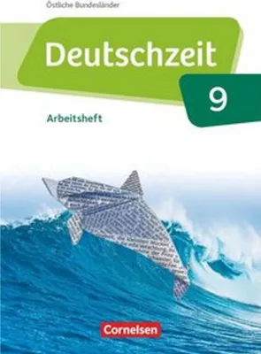 Immagine prodotto di Deutschzeit 9. Schuljahr - Östliche Bundesländer und Berlin - Arbeitsheft mit Lösungen