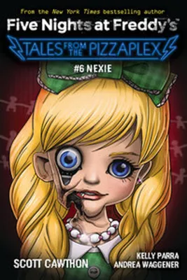 Produktbild von Five Nights at Freddy's: Tales from the Pizzaplex 06. Nexie