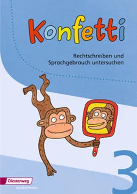 Image de Konfetti 3. Rechtschreiben und Sprachgebrauch untersuchen
