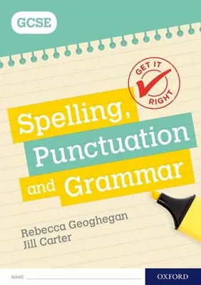 Image de Get It Right: for GCSE: Spelling, Punctuation and Grammar workbook