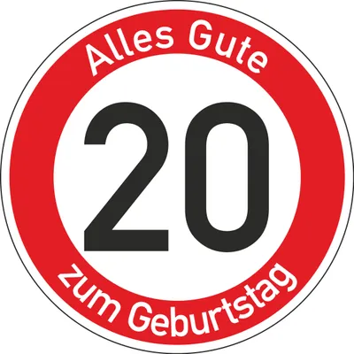 Produktbild von Geburtstagsschild 20 | Verkehrsschild Qualität | Ø600 | 2mm Aluminium | "Alles Gute zum 20 Geburtstag" | Weißer Schriftzug Alles Gute zum Geburtstag |