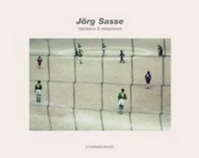 Zdjęcie produktu dla Jörg Sasse, tableaux & esquisses
