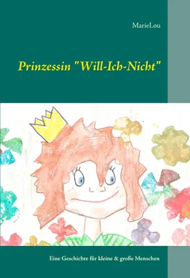 Produktbild von Prinzessin "Will-Ich-Nicht"