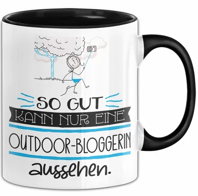 Produktbild von Outdoor-Bloggerin Geschenk Tasse So Gut Kann Nur Eine Outdoor-Bloggerin Aussehen Geschenkidee Geburtstag Weihnachten Lustig (Schwarz)