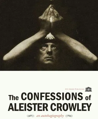 Produktbild von The Confessions of Aleister Crowley