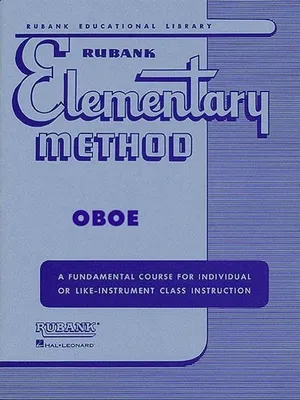 Produktbild von N.W. Hovey Rubank Elementary Method Oboe Instruction Songbook Beginner S Oboe Sheet Music and Studies Scales, Arpeggios, Solos and Duets Rubank Educational Library for Student Musicians