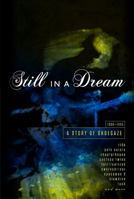 Image de Toujours dans un rêve – Une histoire du shoegaze 1988-