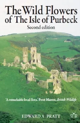 Image de The Wild Flowers of the Isle of Purbeck - Second Edition
