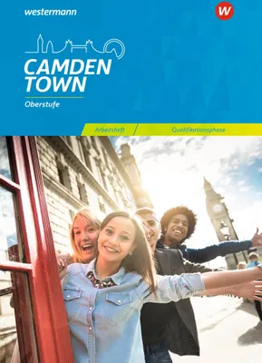 Produktbild von Camden Town Oberstufe. Arbeitsheft für die Qualifikationsphase. Allgemeine Ausgabe und Ausgabe Niedersachsen
