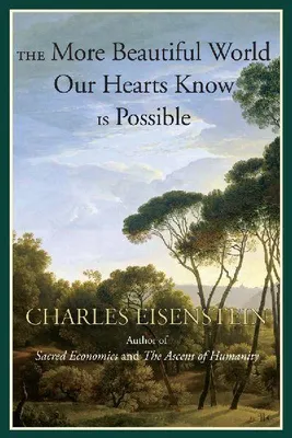Produktbild von The More Beautiful World Our Hearts Know Is Possible
