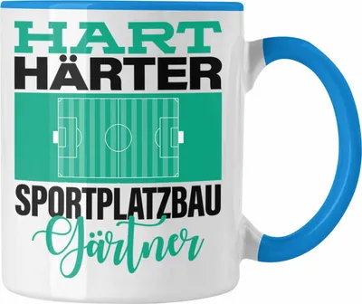 Produktbild von Trendation - Tasse für Sportplatzbaugärtner Geschenkidee Spruch "Hart Härter Sportplatzbaugärtner" (Blau)