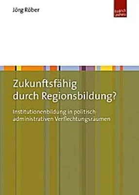 Produktbild von Zukunftsfähig durch Regionsbildung?