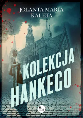 Obrázek produktu pro Kolekce Hankego – Jolanta Maria Kaleta