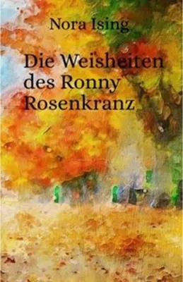 Produktbild von Die Weisheiten des Ronny Rosenkranz