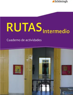 Produktbild von RUTAS Intermedio - Arbeitsbuch für Spanisch als fortgeführte Fremdsprache in der Einführungsphase der gymnasialen Oberstufe in Nordrhein-Westfalen u.a.