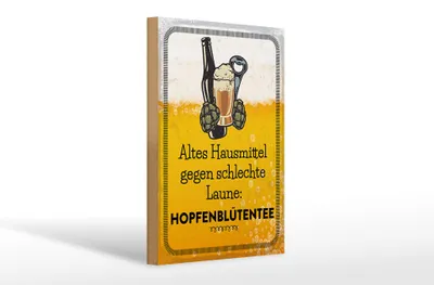 Produktbild von Holzschild  Altes Hausmittel Hopfenblütentee, 30x20 cm, Holzschilder Spruch Alkohol