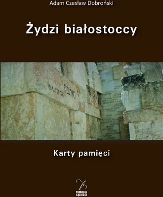 Image de Żydzi Białostoccy. Karty Pamięci