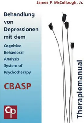 Obrázek produktu pro Behandlung von Depressionen mit dem Cognitive Behavioral Analysis System of Psychotherapy (CBASP)