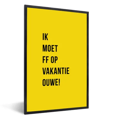 Produktbild von MuchoWow® Gerahmtes Poster Zitate - Ich muss in den Urlaub fahren, alter Mann! - Gelb 40x60 cm - Poster mit Schwarzem Bilderrahmen Wandposter Rahmen Foto Bilder - Papierdruck - Wandbilder
