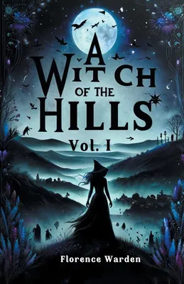 Produktbild von A Witch Of The Hills Vol. I