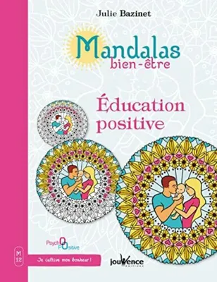 Image de BAZINET  JULIE - Mandalas bien-être : éducation positive