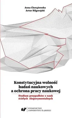 Imagen del producto de Konstytucyjna wolność badań naukowych a ochrona.. - Artur Biłgorajski, Anna Chorążewska