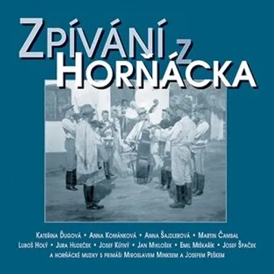 Obrázek produktu pro Zpívání z Horňácka & bonus CD (2CD) - Různí interpreti CD