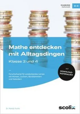 Produktbild von Mathe entdecken mit Alltagsdingen - Klasse 3 und 4