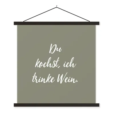 Produktbild von MuchoWow® Textilposter Sprichwörter - Du kochst, ich trinke Wein - Zitate - Kochen 60x60 cm mit schwarzem Rahmen - Posteraufhänger