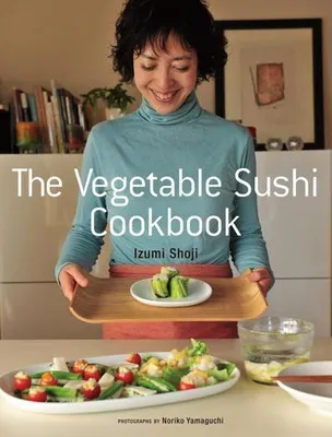 Zdjęcie produktu dla The Vegetable Sushi Cookbook