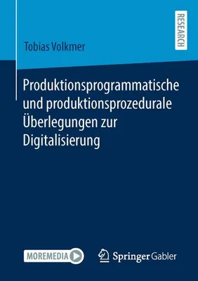 Obrázok produktu pre Produktionsprogrammatische und produktionsprozedurale Überlegungen zur Digitalisierung