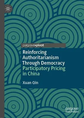 Obrázek produktu pro Reinforcing Authoritarianism Through Democracy