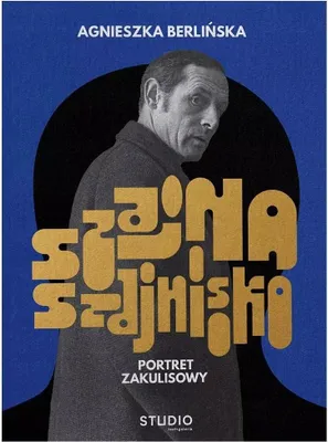 Zdjęcie produktu dla Szajna, Szajnisko. Portret zakulisowy