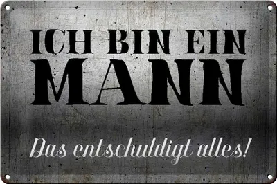 Produktbild von Blechschild Spruch 30x20cm ich bin ein Mann
